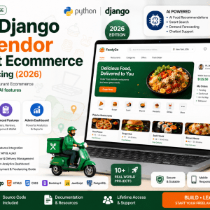 Python Django Multi-Vendor Restaurant Ecommerce with AI & Freelancing (2026)